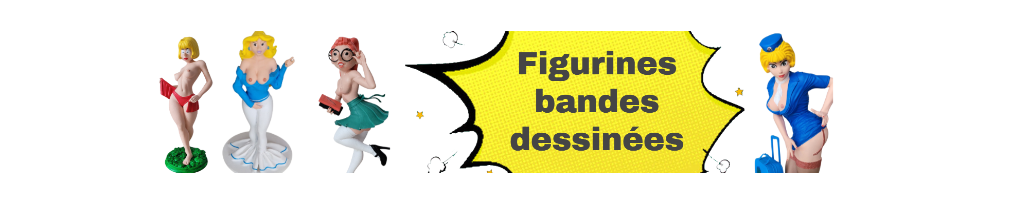 Figurines Sexy Bandes Dessinées